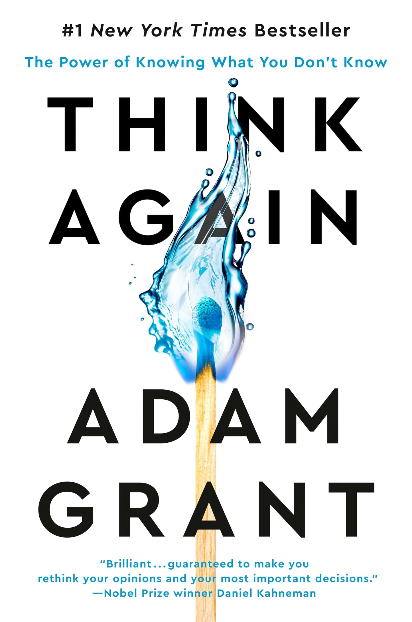 Think Again: The Power of Knowing What You Don't Know by Adam Grant