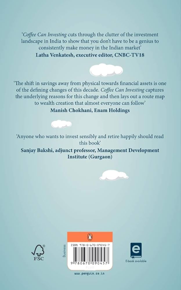 The Coffee Can Investing: The Low Risk Road to Stupendous Wealth