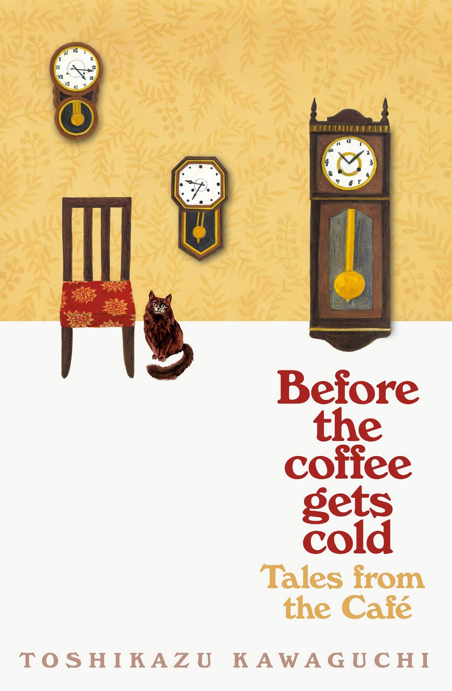 Tales from the Café : Before The Coffee Gets Cold By Toshikazu Kawaguchi