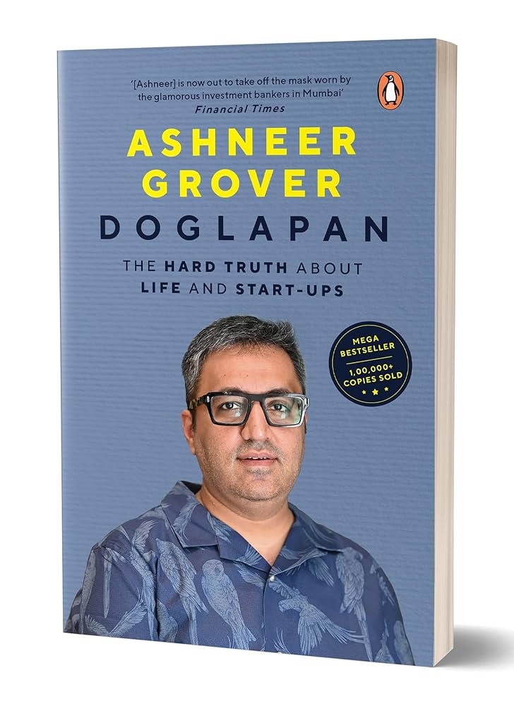 Doglapan The Hard Truth about Life and BY Ashneer Grover