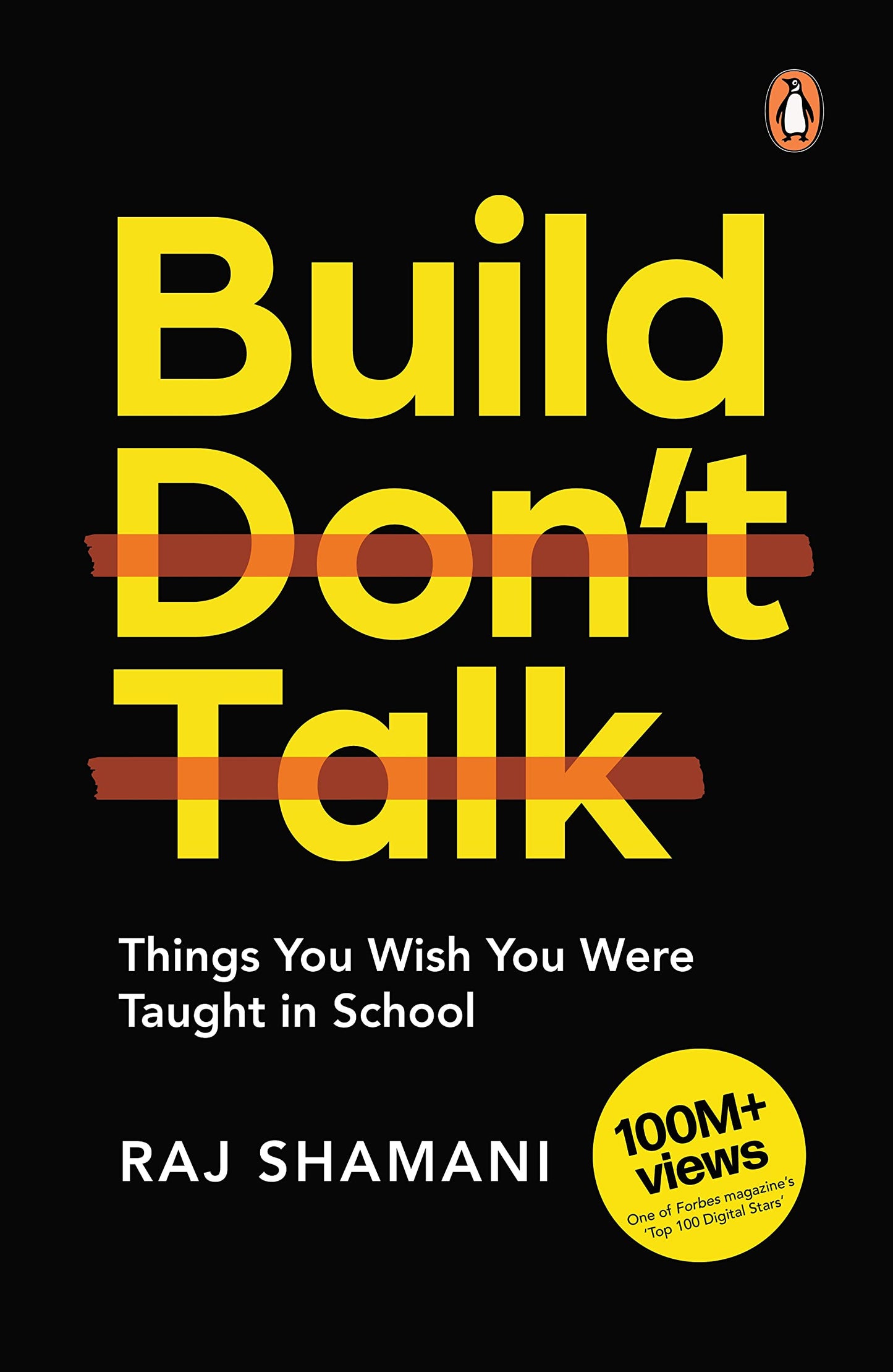 Build Don’t Talk By Raj Shamani