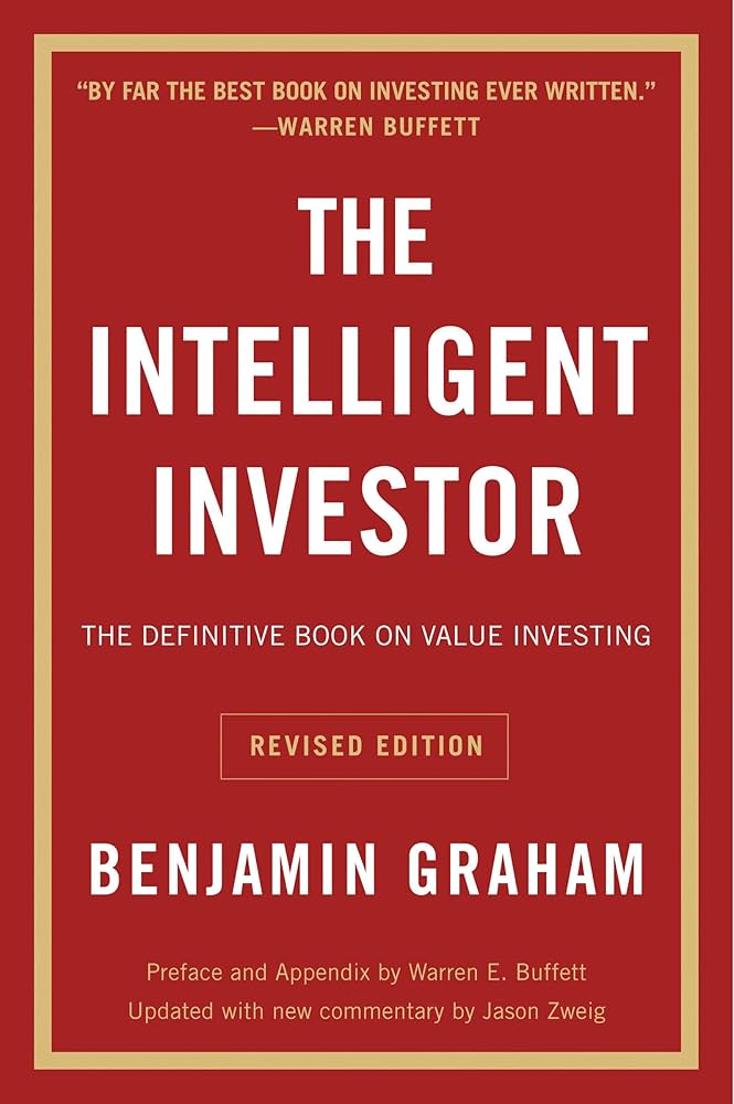 The Intelligent Investor by Benjamin Graham