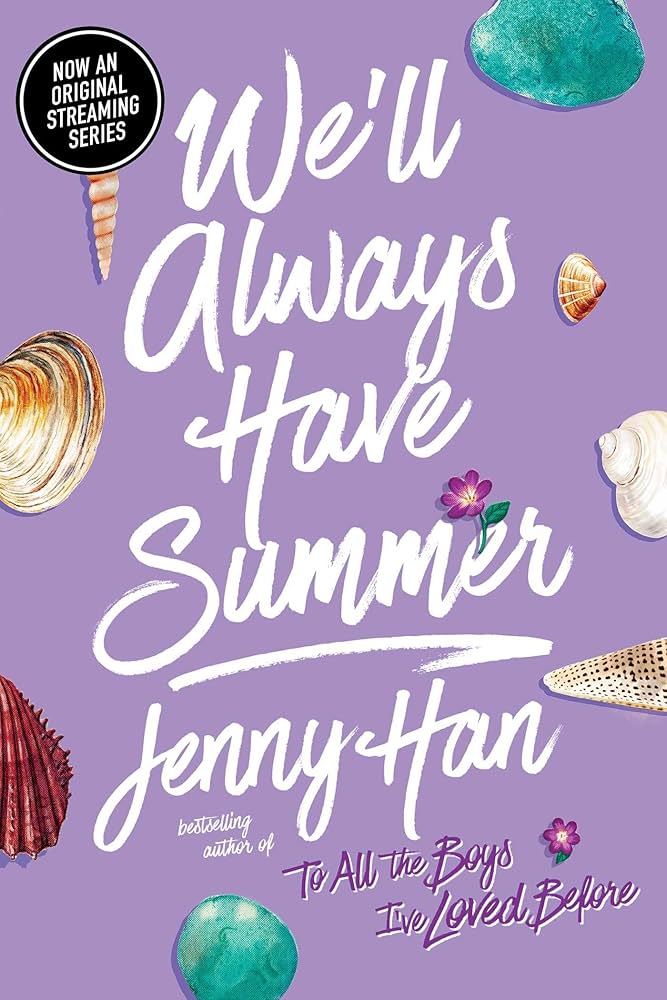 We’ll Always Have Summer By Jenny Han