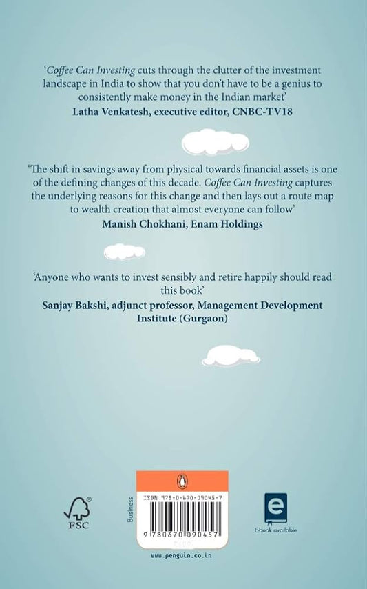 The Coffee Can Investing: The Low Risk Road to Stupendous Wealth