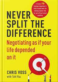 Never Split the Difference by Chris Voss with Tahl Raz